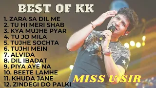 KK Songs Best🔴Best  & Soulful Songs of Talented Singer KK💖Miss U Sir💕Best Bollywood songs of kk💚💕