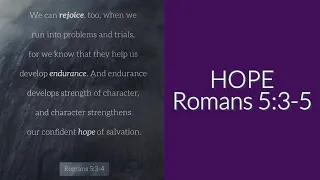 HOPE • Romans 5:3-5