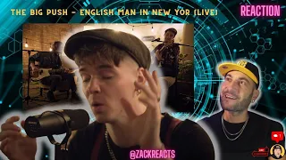 [REN] The Big Push - English Man In New York live - REACTION | It's a Vibe Thing.. FIRE