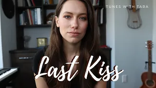 LAST KISS | Tunes with Tara | Tara Jamieson Covers Taylor Swift