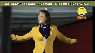 Ka Lungmonna nahi - Helamboi Baite XVth State Level Pineapple festival @2022