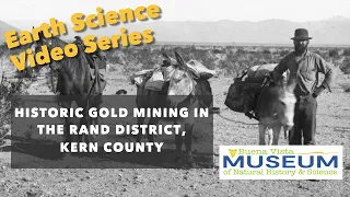 Historic Gold Mining in the Rand District, Kern County