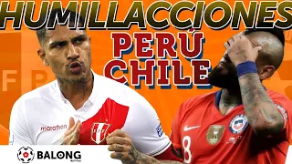 HUMILLACIONES del Perú a Chile