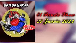 El Panda Show 27 Junio 2023 Martes
