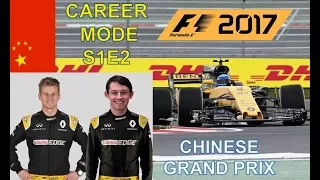 F1 2017 Renault Career Mode - Episode 2 - China