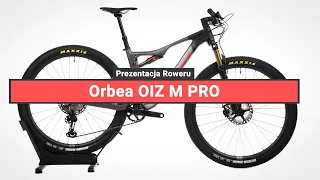 Rower Górski Orbea OIZ M PRO - Prezentacja roweru