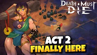 Act 2 Is Finally Here! New Map, New Hero, New God, Talent Trees | Death Must Die Live Gameplay