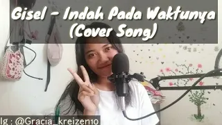 Gisel - Indah Pada Waktunya | Cover Song (OST Sinetron Kisah Cinta Anak Tiri)