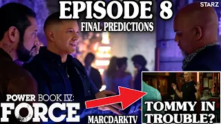 POWER BOOK IV: FORCE SEASON 2 EPISODE 8 FINAL PREDICTIONS!!!