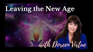Leaving the New Age with Doreen Virtue