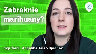 Zabraknie marihuany? Zamieszanie wśród importerów.