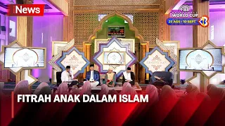 Fitrah Anak dalam Islam | Cahaya Hati Indonesia 19/08