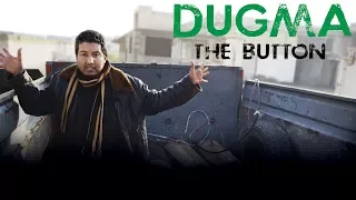 الدُقمة / Dugma: The Button - Arabic Version