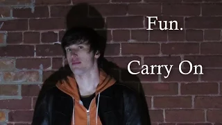 Fun. - Carry On [Richie Slater Cover]