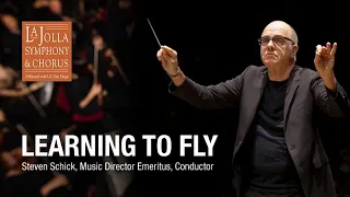 Learning to Fly - La Jolla Symphony and Chorus