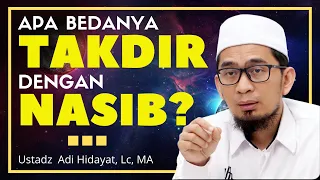 Ceramah Ustadz Adi Hidayat, Lc, MA - Perbedaan Takdir Dan Nasib