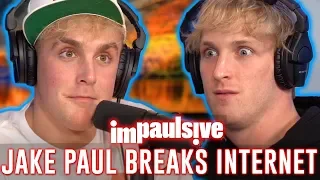 JAKE PAUL BREAKS THE INTERNET - IMPAULSIVE EP. 44