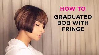 Graduated Bob with a fringe