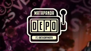 Mata Panda - Depadepo Ft. AnthonyMayn (Official Lyrics Video)