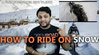 HOW TO RIDE A BIKE  ON SNOW | How to plan for winter ride to Spiti | Snow ride |