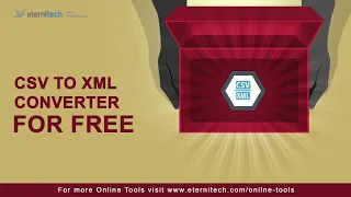 CSV to XML | How to Convert CSV to XML? | Free Online CSV to XML Converter