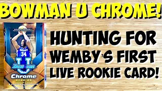 2022-23 Bowman U Chrome Hobby Box Break - Hunting For Victor Wembanyama’s FIRST LIVE ROOKIE CARD!
