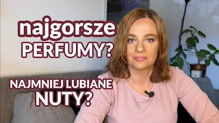 Tag perfumowy: najgorsze perfumy, nielubiane nuty i inne ciekawostki😉