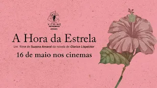 A HORA DA ESTRELA | Trailer Oficial