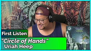 Uriah Heep- Circle of Hands (REACTION & REVIEW)