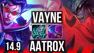 VAYNE vs AATROX (TOP) | 7k comeback, 500+ games, Dominating | EUW Master | 14.9