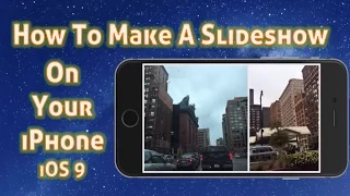 How To Make a Slideshow On iPhone With Music