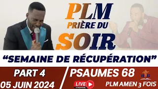 SEMAINE DE RÉCUPÉRATION|PART 4|PSAUMES 68|PSAUMES ET PRIÈRES|PLM AMEN 3 FOIS|05 JUIN 2024