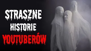 Paranormalne historie youtuberów i internautów