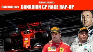 Rob Kubica - Canadian GP Race Rap up