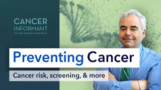Reducing Your Cancer Risk - Cancer Prevention & Screening