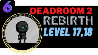 Deadroom 2- Rebirth Level 17,18 | Deadroom 2 Rebirth Gameplay Walkthrough | Invincible Sigog