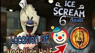 ICE Scream 6 - All Locations of Medallion