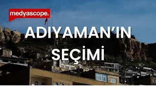 LOCAL ELECTION: ADIYAMAN | Have the wounds of the earthquake been healed? Will AKP win easily again?