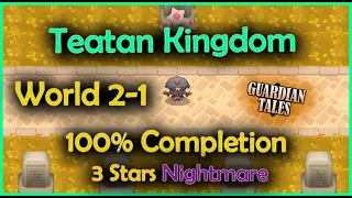 World 2-1 Teatan Kingdom (Nightmare) 3 Stars - Guardian Tales