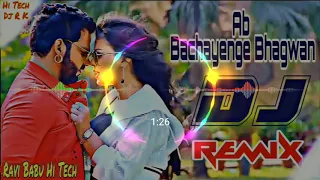 Ab Bachayenge Bhagwan↗️↗️Toing Mixxx↖️↖️Pawan Singh Hit Love Dj Song Dj Ravi babu Hi Tech