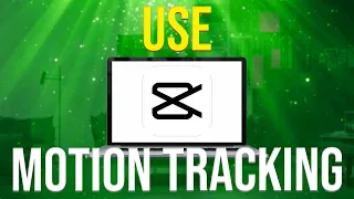 How To Use Motion Tracking On Capcut PC (Simple)