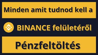 BINANCE felület használata I Pénzfeltöltés