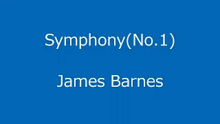 Symphony No.1(James Barnes)