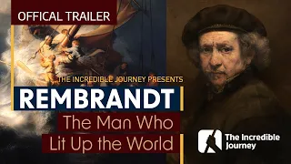 Rembrandt – The Man Who Lit Up The World – OFFICAL TRAILER 2