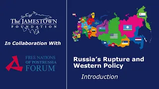 Russia's Rupture and Western Policy: Introduction and Keynote