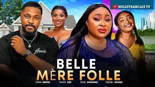 UNE BELLE - MERE FOLLE ICHIOMA NWOSU, FRANCES BEN,DANIEL OCHIAGHA ,CHIDINMA OGUIKE, Film complet