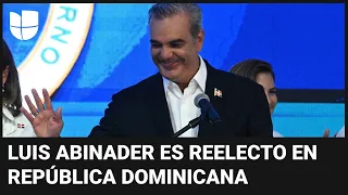 Luis Abinader es reelecto como presidente en las elecciones de República Dominicana