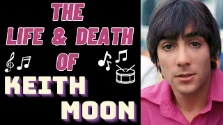 The Life & Death of The Who's KEITH MOON