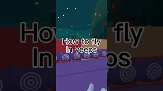 How to fly in yeeps hide and seek#yeeps