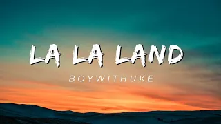 BoyWithUke - La La Land (Lyric Video) (Live Unreleased Song)